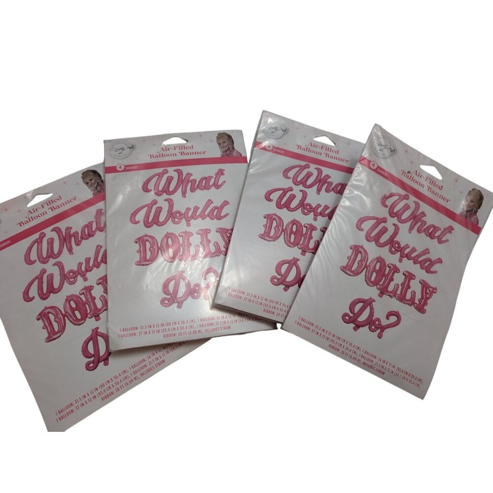Dolly Parton What Would Dolly Do Air Filled Banner Lot 4 - 4‎ ballons per pack